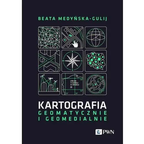 Kartografia - geomatycznie i geomedialnie