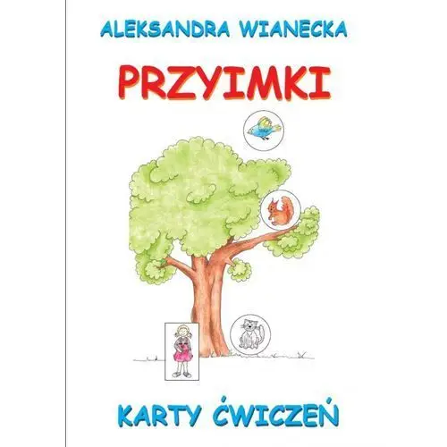 Karty ćwiczeń. Przyimki - Aleksandra Wianecka