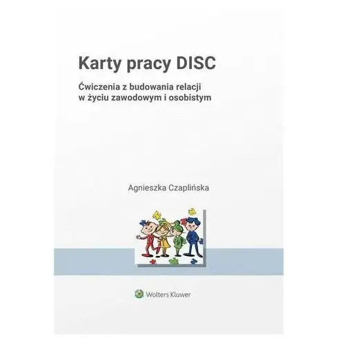Karty pracy DISC. Ćwiczenia z budowania relacji