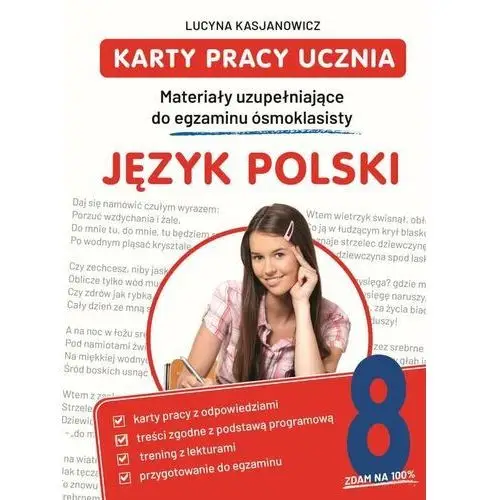 Karty pracy ucznia. Materiały uzupełniające do egzaminu ósmoklasisty. Język polski