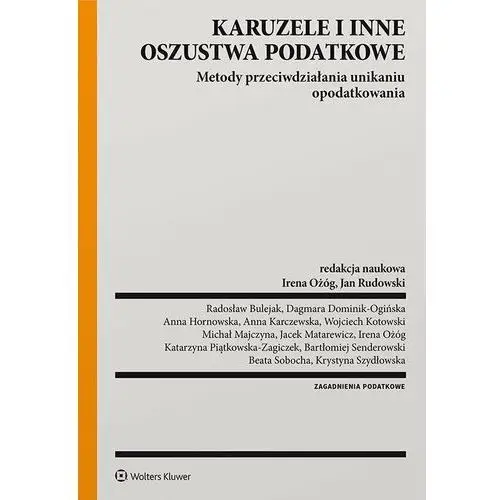 Karuzele i inne oszustwa podatkowe. Metody przeciwdziałania unikaniu opodatkowania