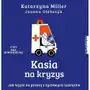 Kasia na kryzys. Jak wyjść na prostą z życiowych zakrętów? Sklep on-line