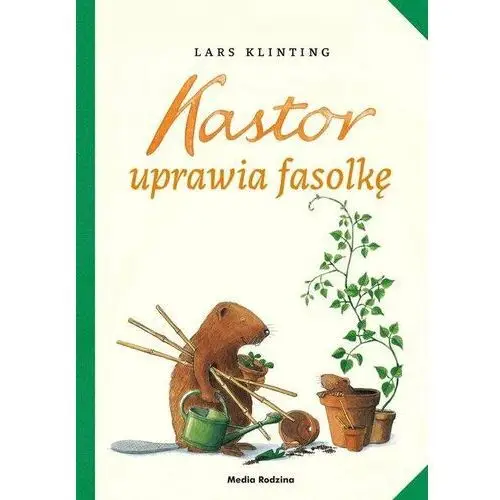 Kastor uprawia fasolkę