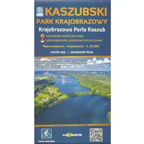 Kaszubski Park Krajobrazowy. Mapa turystyczno-krajoznawcza 1:50 000