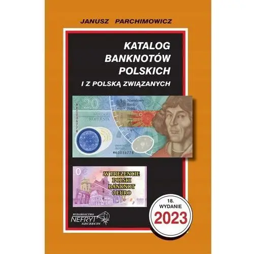 Katalog banknotów polskich 2023 Parchimowicz