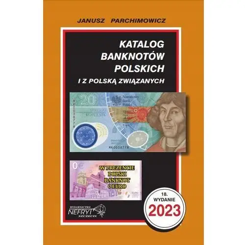 Katalog Banknotów Polskich J. Parchimowicz 2023