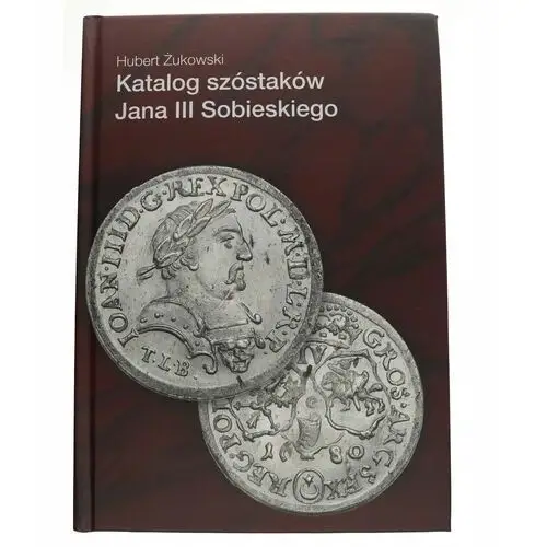 Katalog szóstaków Jana III Sobieskiego Żukowski