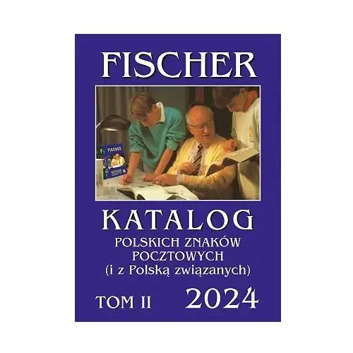 Katalog znaczków znaków pocztowych Fischer 2024 Tom 2