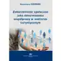 Zakorzenienie społeczne jako determinanta współpracy w sektorze turystycznym Katarzyna czernek Sklep on-line