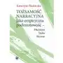 Katarzyna filutowska Tożsamość narracyjna jako empiryczna podmiotowość - macintyre, taylor, ricoeur Sklep on-line