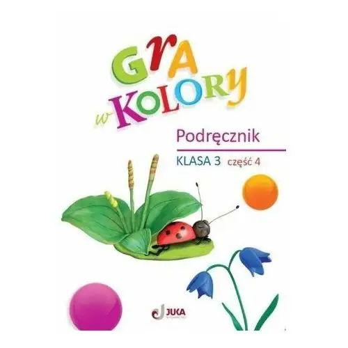 Katarzyna grodzka Gra w kolory sp 3 podręcznik cz.4