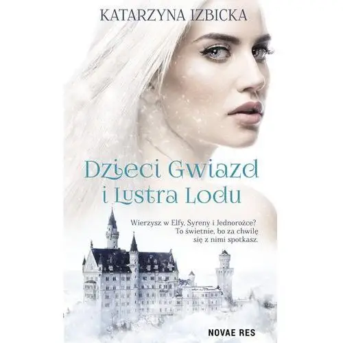 Katarzyna izbicka Dzieci gwiazd i lustra lodu