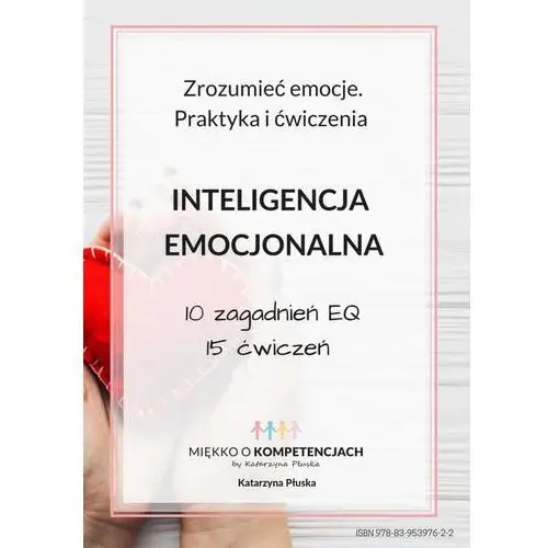 Inteligencja emocjonalna. zrozumieć emocje. praktyka i ćwiczenia, 7F713BAEEB