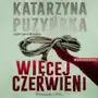 Katarzyna puzyńska Więcej czerwieni (audiobook cd) Sklep on-line