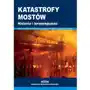 Katastrofy mostów Historia i teraźniejszość Sklep on-line