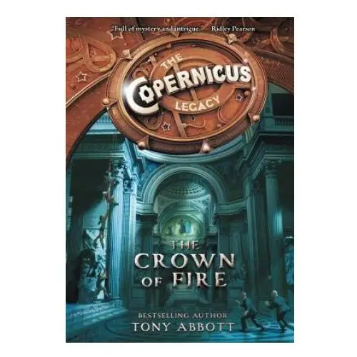 The copernicus legacy: the crown of fire Katherine tegen books