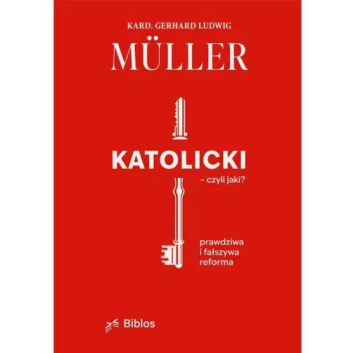 Katolicki, czyli jaki? Prawdziwa i fałszywa reforma