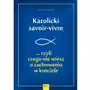 Katolicki savoir-vivre... czyli czego nie wiesz o zachowaniu w kościele Sklep on-line