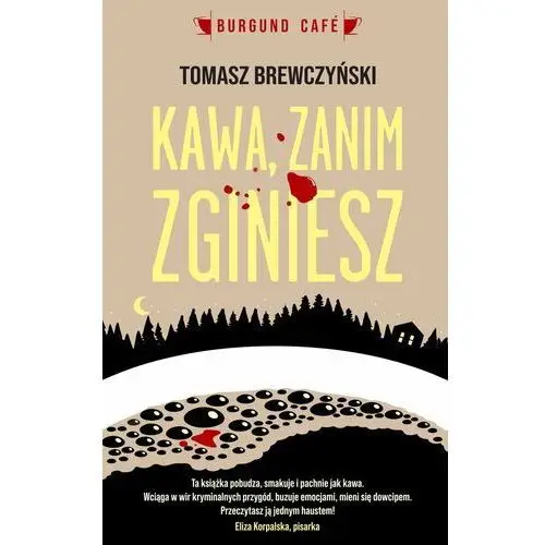 Kawa, zanim zginiesz