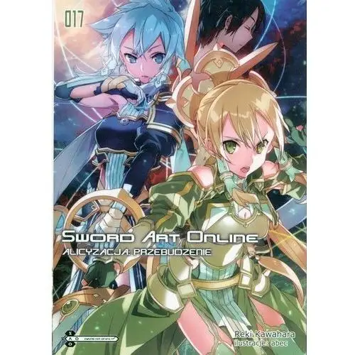 Alicyzacja: przebudzenie. sword art online. tom 17