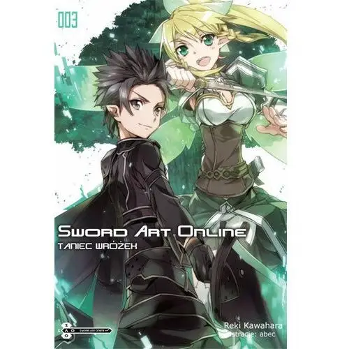 Taniec Wróżek. Sword Art Online. Tom 3