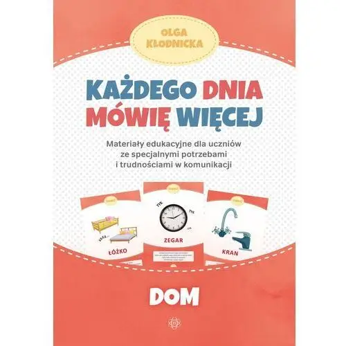 Każdego dnia mówię więcej. dom