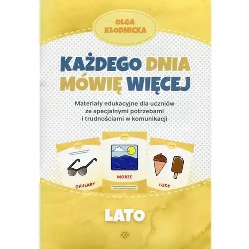 Każdego dnia mówię więcej Lato - Olga Kłodnicka