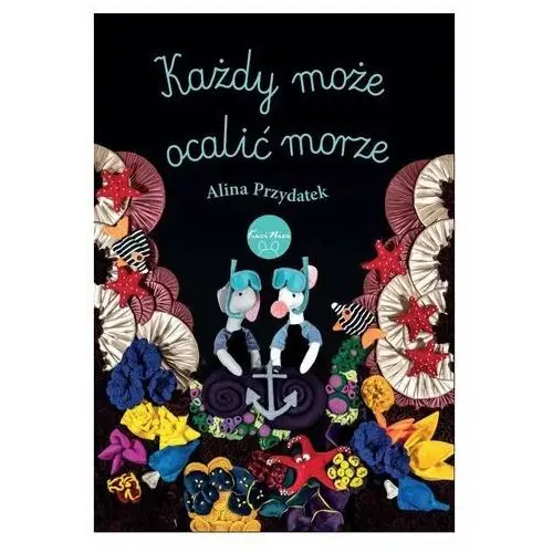 Każdy może ocalić morze