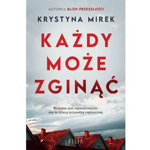 Każdy może zginąć