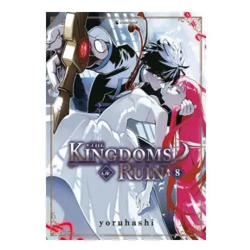 The kingdoms of ruin - band 8 Kazé manga