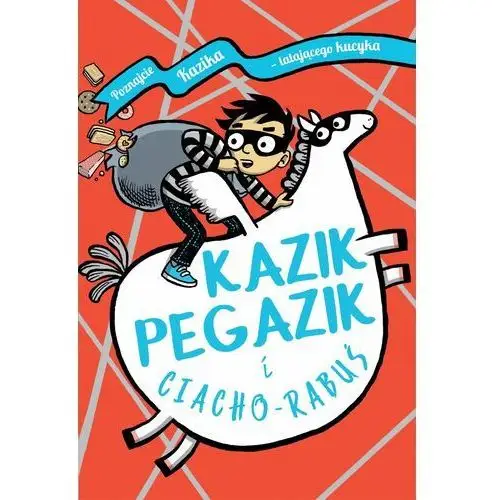 Kazik Pegazik i Ciacho-Rabuś