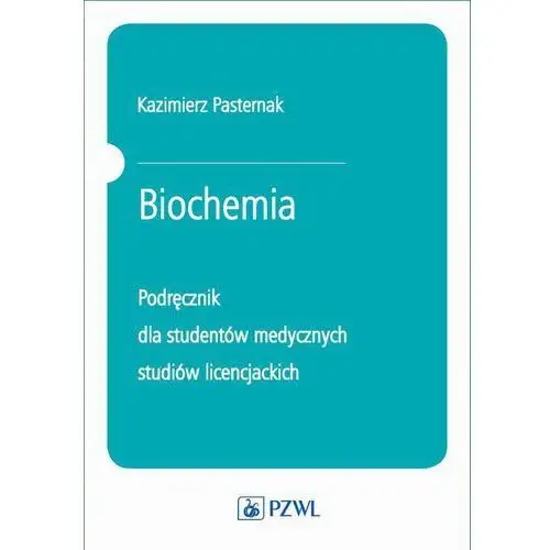 Biochemia. podręcznik dla studentów medycznych studiów licencjackich, AZ#F2FD21AFEB/DL-ebwm/mobi