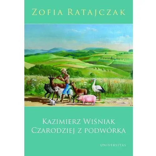 Kazimierz Wiśniak. Czarodziej z podwórka