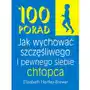 100 porad jak wychować szczęśliwego i pewnego siebie chłopca K.e. liber Sklep on-line