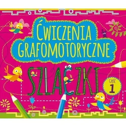 Ćwiczenia grafomotoryczne. szlaczki. część 1