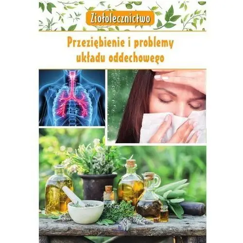 Kępa marta Ziołolecznictwo przeziębienie i problemy układu oddechowego - marta kępa