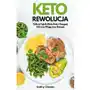 Keto rewolucja. Odkryj tajniki diety keto i osiągnij zdrową wagę oraz energię Sklep on-line