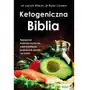 Ketogeniczna Biblia. Najnowsze badania naukowe, suplementacja, praktyczne porady i przepisy Sklep on-line