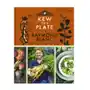 Kew on a Plate with Raymond Blanc Royal Botanic Gardens, Kew; Irving, Jason Sklep on-line