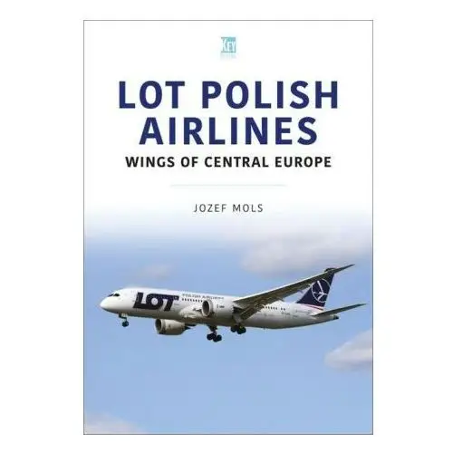 LOT Polish Airlines: Wings of Central Europe