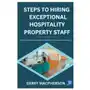 Keystone hpd Steps to hiring exceptional hospitality property staff Sklep on-line