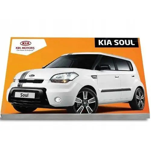 Kia Soul 2009 2013 Instrukcja Obsługi