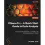 Kibana 8.x – A Quick Start Guide to Data Analysis Sklep on-line