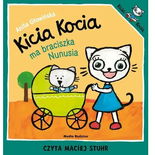 Kicia kocia ma braciszka nunusia