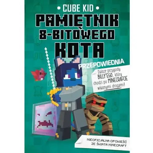 Przepowiednia. Pamiętnik 8-bitowego kota. Tom 8