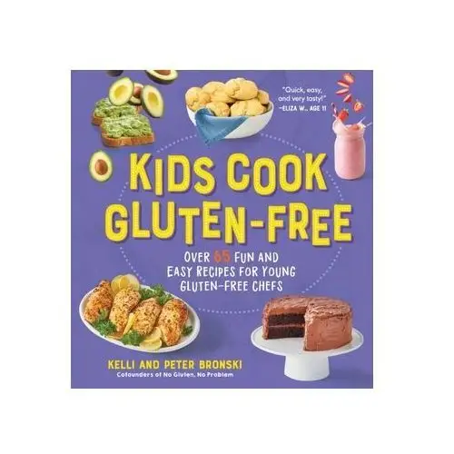 Kids cook gluten-free Bronski, kelli; bronski, peter