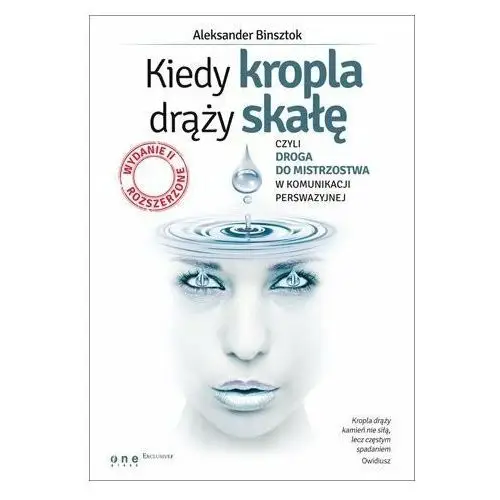 Kiedy kropla drąży skałę, czyli droga do mistrzostwa w komunikacji perswazyjnej