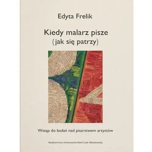 Kiedy malarz pisze (jak się patrzy) Frelik, Edyta