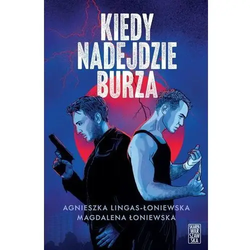 Kiedy nadejdzie burza