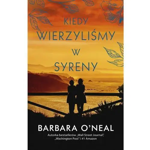 Kiedy wierzyliśmy w syreny (E-book)